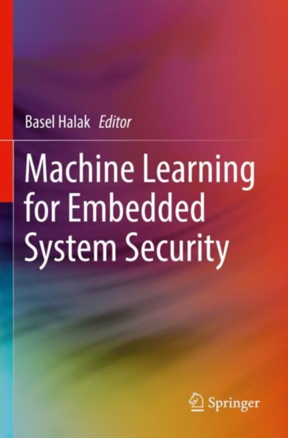 Machine Learning for Embedded System Security, Paperback / softback Book