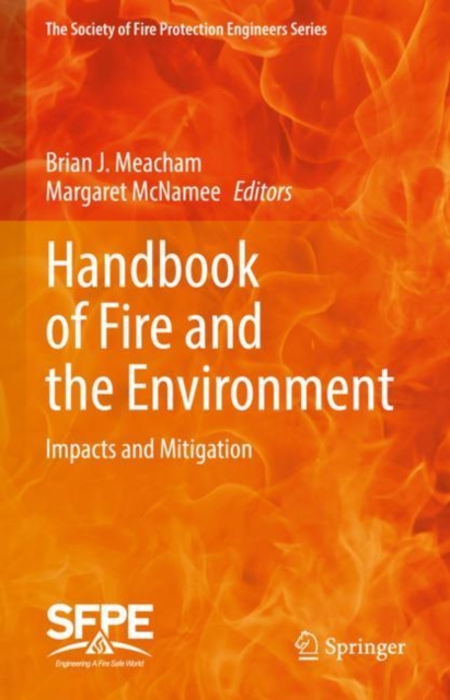 Handbook of Fire and the Environment : Impacts and Mitigation, Hardback Book