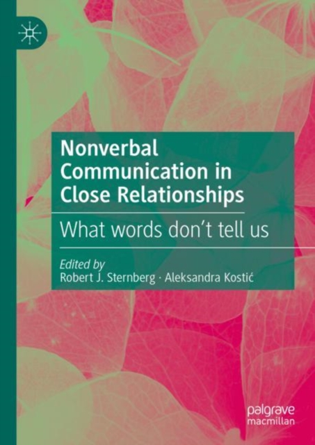 Nonverbal Communication in Close Relationships : What words don’t tell us, Hardback Book
