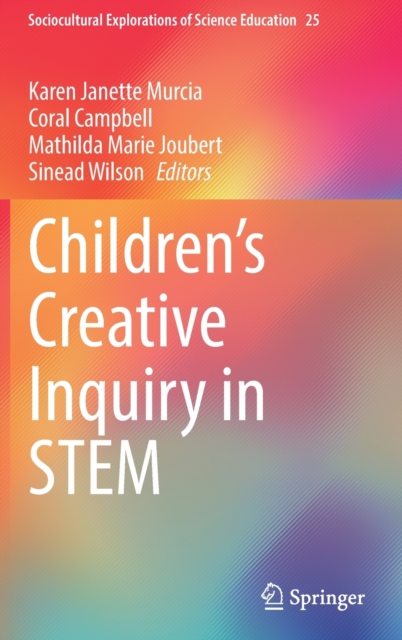 Children’s Creative Inquiry in STEM, Hardback Book