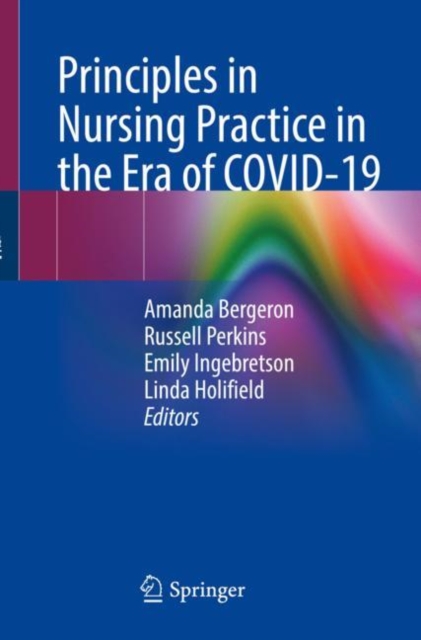 Principles in Nursing Practice in the Era of COVID-19, Paperback / softback Book