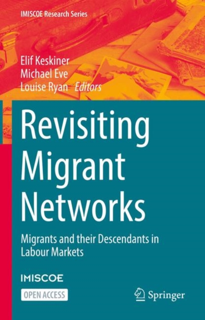 Revisiting Migrant Networks : Migrants and their Descendants in Labour Markets, EPUB eBook
