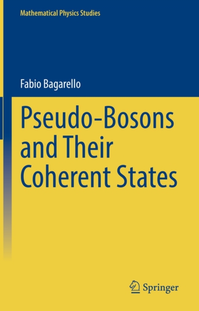 Pseudo-Bosons and Their Coherent States, EPUB eBook