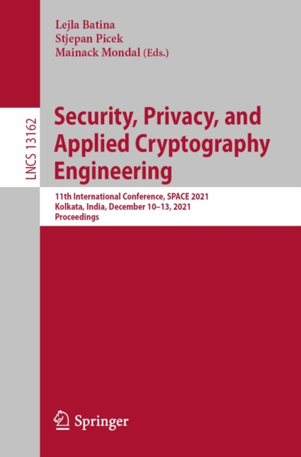 Security, Privacy, and Applied Cryptography Engineering : 11th International Conference, SPACE 2021, Kolkata, India, December 10-13, 2021, Proceedings, EPUB eBook