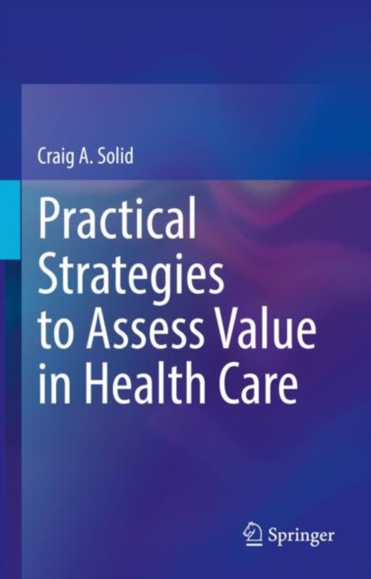 Practical Strategies to Assess Value in Health Care, EPUB eBook