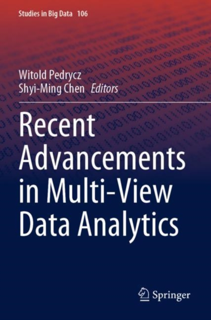 Recent Advancements in Multi-View Data Analytics, Paperback / softback Book