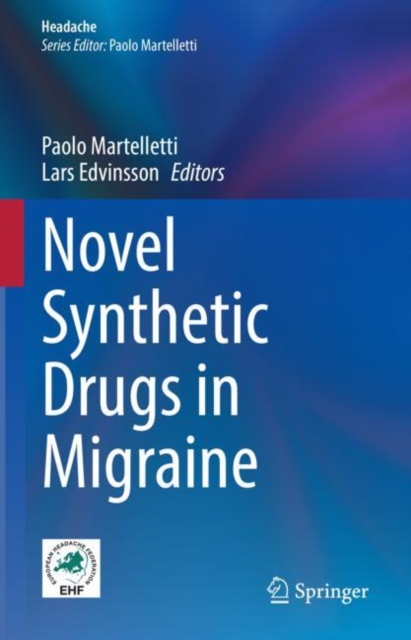 Novel Synthetic Drugs in Migraine, Hardback Book