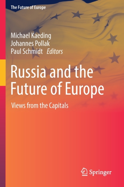 Russia and the Future of Europe : Views from the Capitals, Paperback / softback Book