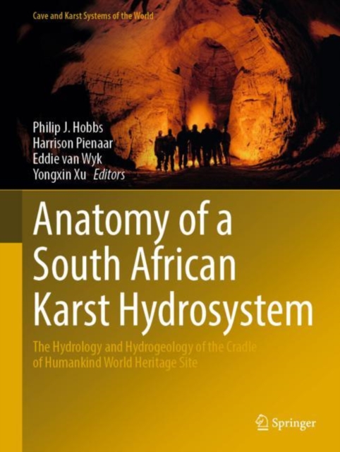 Anatomy of a South African Karst Hydrosystem : The Hydrology and Hydrogeology of the Cradle of Humankind World Heritage Site, EPUB eBook