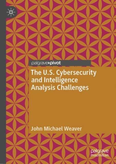 The U.S. Cybersecurity and Intelligence Analysis Challenges, EPUB eBook