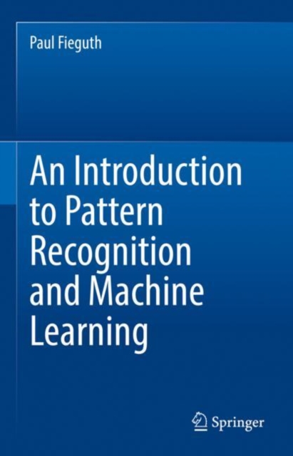 An Introduction to Pattern Recognition and Machine Learning, Hardback Book