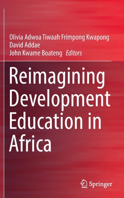 Reimagining Development Education in Africa, Hardback Book