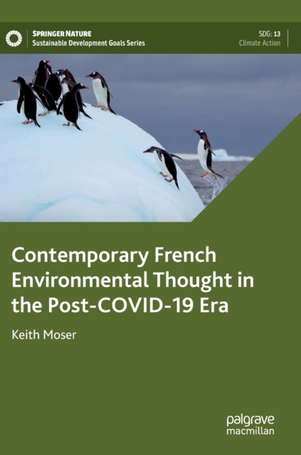 Contemporary French Environmental Thought in the Post-COVID-19 Era, Hardback Book