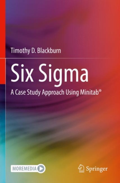 Six Sigma : A Case Study Approach Using Minitab®, Paperback / softback Book