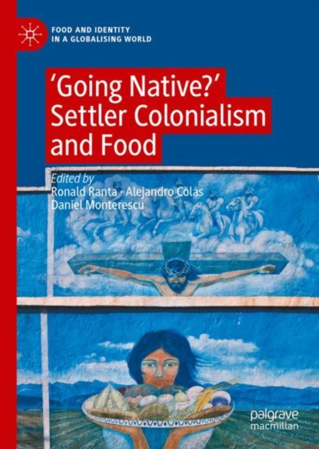 'Going Native?' : Settler Colonialism and Food, EPUB eBook