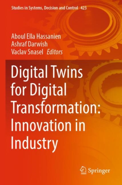 Digital Twins for Digital Transformation: Innovation in Industry, Paperback / softback Book