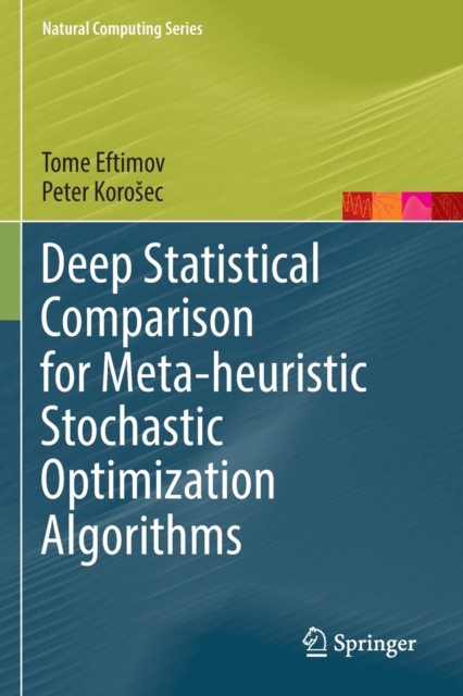 Deep Statistical Comparison for Meta-heuristic Stochastic Optimization Algorithms, Paperback / softback Book