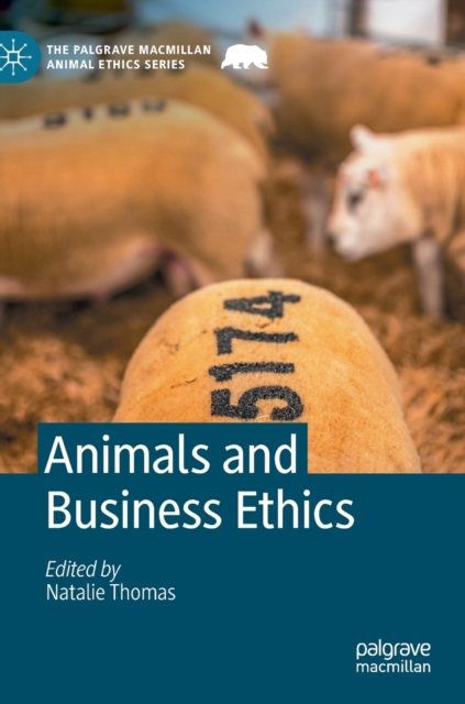 Animals and Business Ethics, Hardback Book