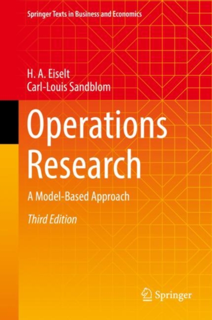 Operations Research : A Model-Based Approach, Hardback Book