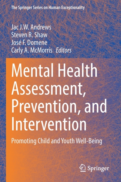 Mental Health Assessment, Prevention, and Intervention : Promoting Child and Youth Well-Being, Paperback / softback Book