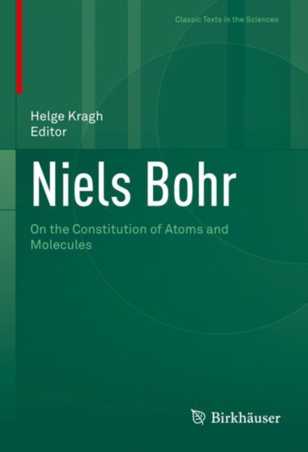 Niels Bohr : On the Constitution of Atoms and Molecules, Hardback Book