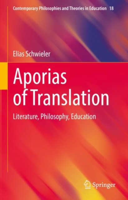 Aporias of Translation : Literature, Philosophy, Education, Hardback Book