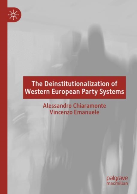 The Deinstitutionalization of Western European Party Systems, Paperback / softback Book