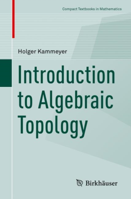 Introduction to Algebraic Topology, Paperback / softback Book