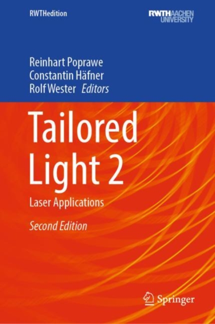 Tailored Light 2 : Laser Applications, Hardback Book