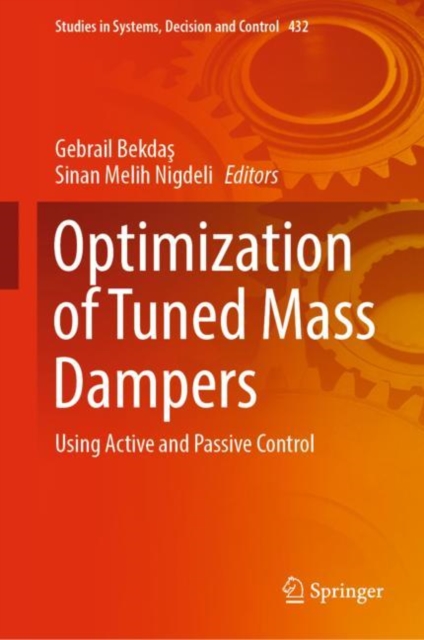 Optimization of Tuned Mass Dampers : Using Active and Passive Control, EPUB eBook