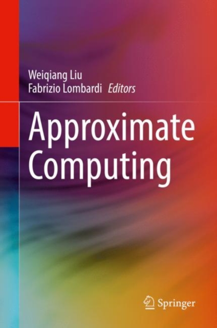 Approximate Computing, Hardback Book
