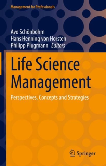 Life Science Management : Perspectives, Concepts and Strategies, Hardback Book