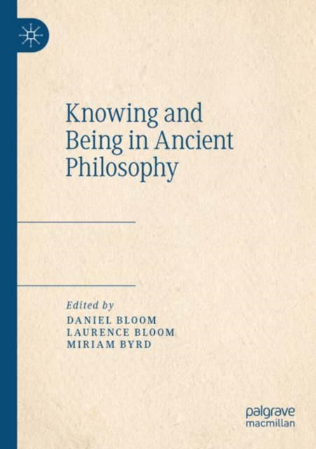 Knowing and Being in Ancient Philosophy, Paperback / softback Book
