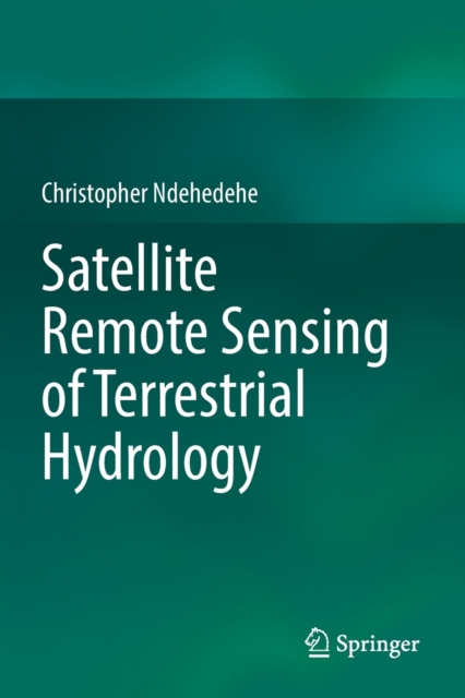 Satellite Remote Sensing of Terrestrial Hydrology, Paperback / softback Book