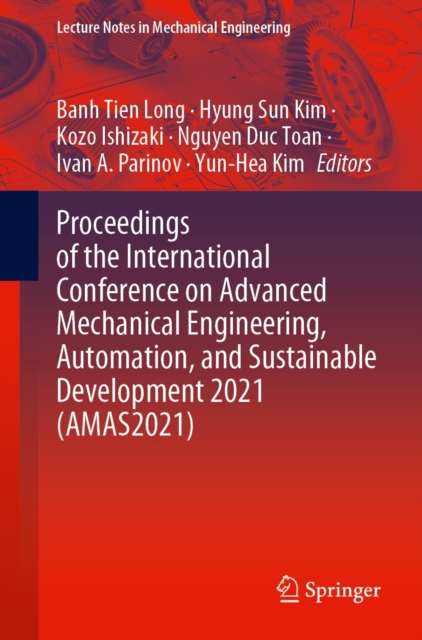 Proceedings of the International Conference on Advanced Mechanical Engineering, Automation, and Sustainable Development 2021 (AMAS2021), EPUB eBook