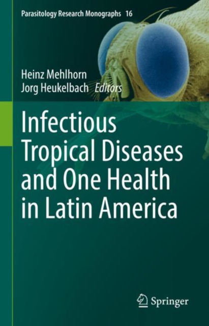 Infectious Tropical Diseases and One Health in Latin America, Hardback Book