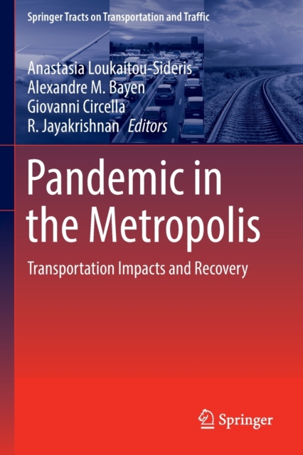 Pandemic in the Metropolis : Transportation Impacts and Recovery, Paperback / softback Book