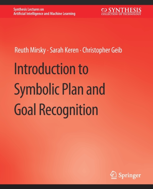 Introduction to Symbolic Plan and Goal Recognition, Paperback / softback Book