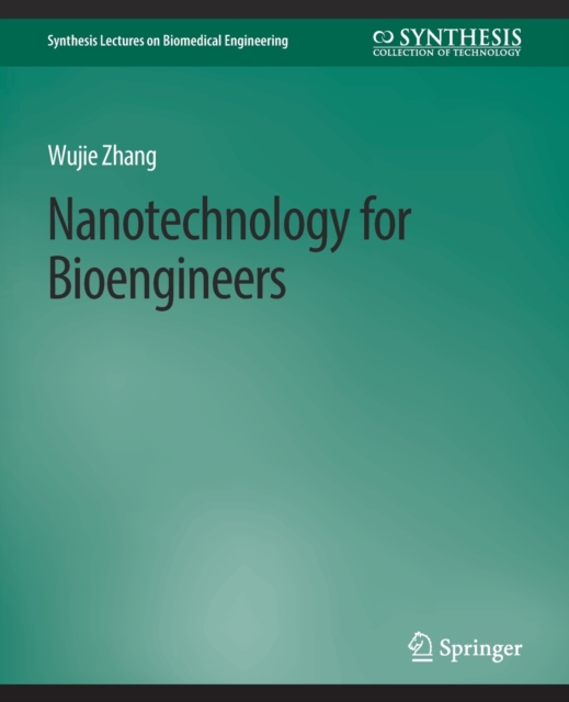 Nanotechnology for Bioengineers, Paperback / softback Book