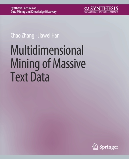 Multidimensional Mining of Massive Text Data, Paperback / softback Book