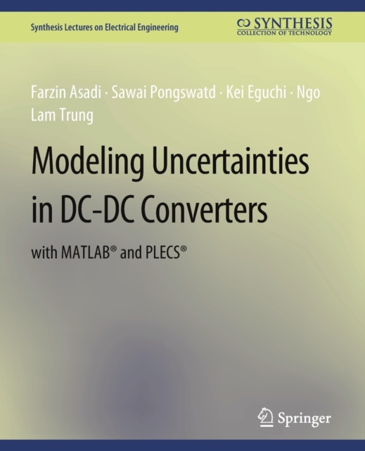 Modeling Uncertainties in DC-DC Converters with MATLAB® and PLECS®, Paperback / softback Book