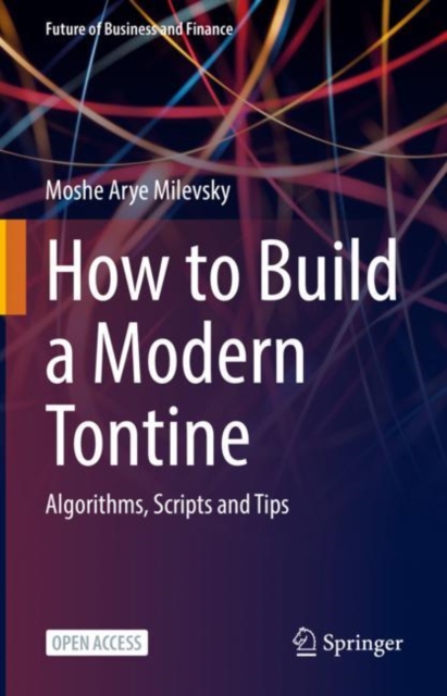 How to Build a Modern Tontine : Algorithms, Scripts and Tips, Hardback Book