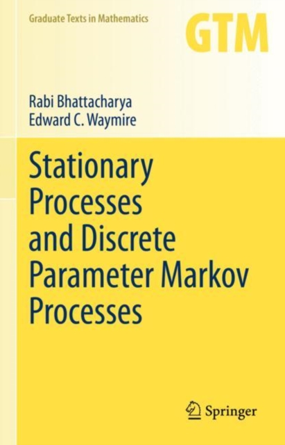 Stationary Processes and Discrete Parameter Markov Processes, Hardback Book