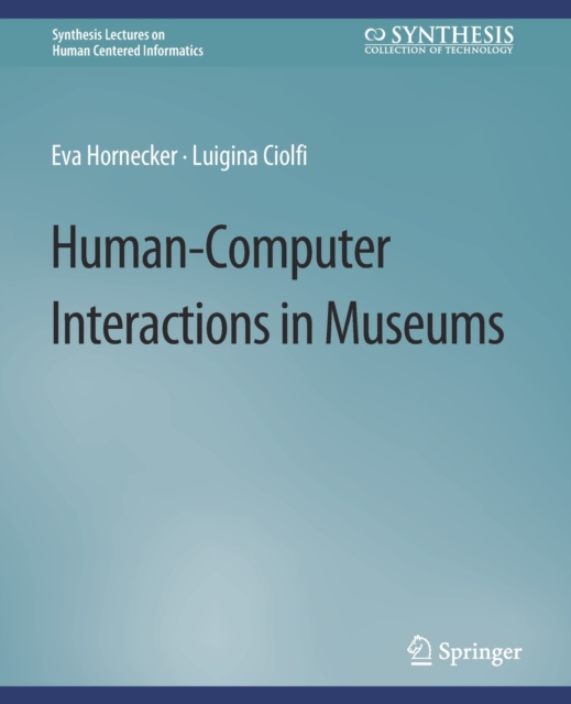 Human-Computer Interactions in Museums, Paperback / softback Book
