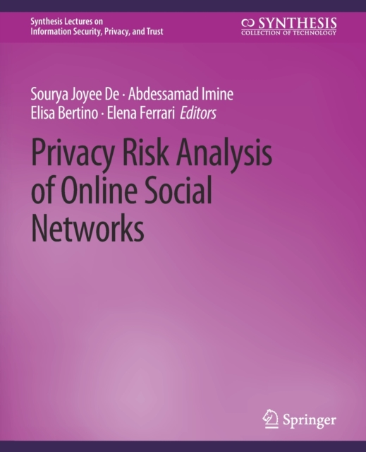Privacy Risk Analysis of Online Social Networks, Paperback / softback Book