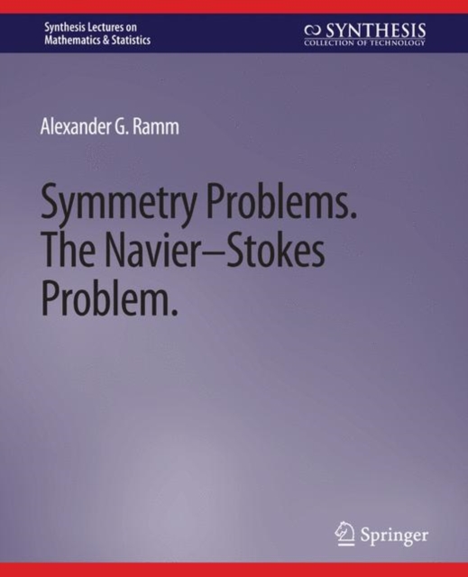 Symmetry Problems : The Navier-Stokes Problem, Paperback / softback Book
