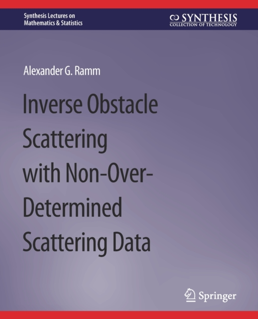 Inverse Obstacle Scattering with Non-Over-Determined Scattering Data, Paperback / softback Book