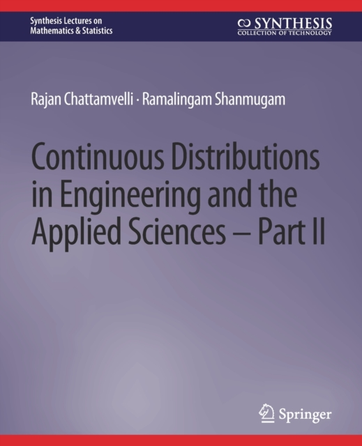 Continuous Distributions in Engineering and the Applied Sciences -- Part II, Paperback / softback Book