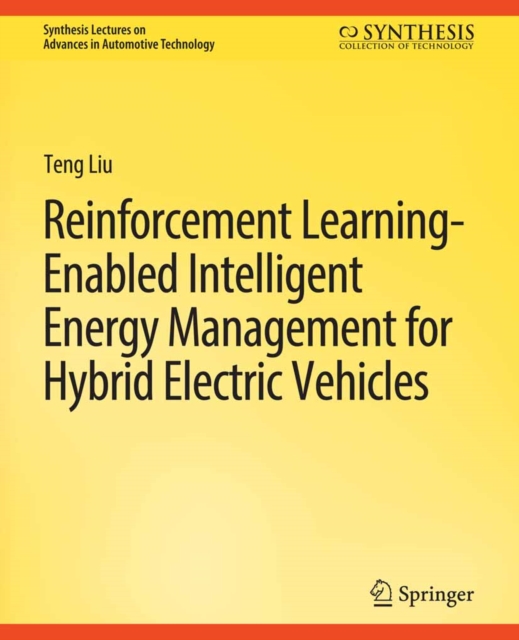 Reinforcement Learning-Enabled Intelligent Energy Management for Hybrid Electric Vehicles, PDF eBook