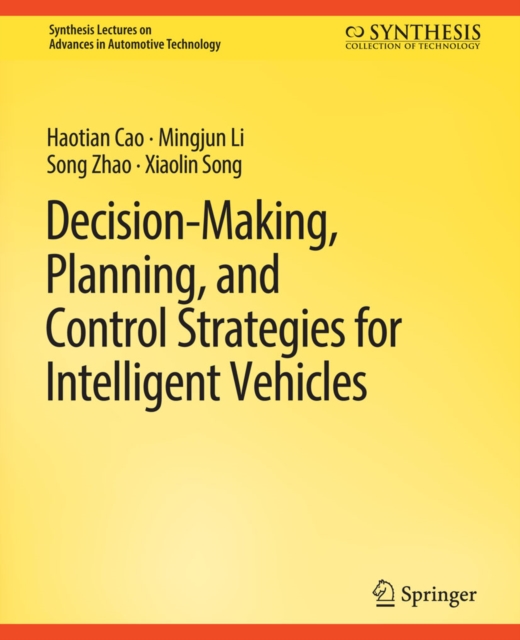 Decision Making, Planning, and Control Strategies for Intelligent Vehicles, PDF eBook